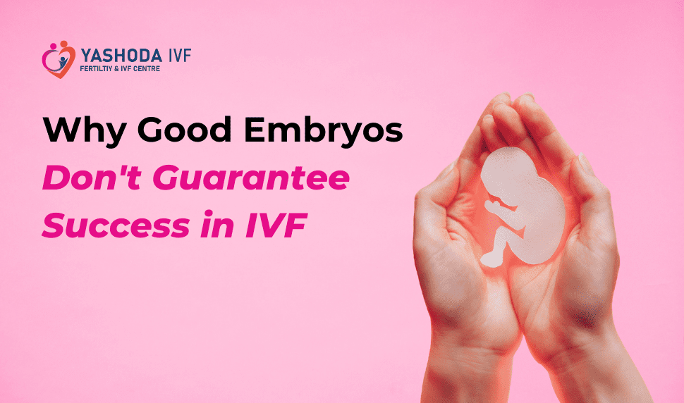 Why Good Embryos Don't Guarantee Success in IVF