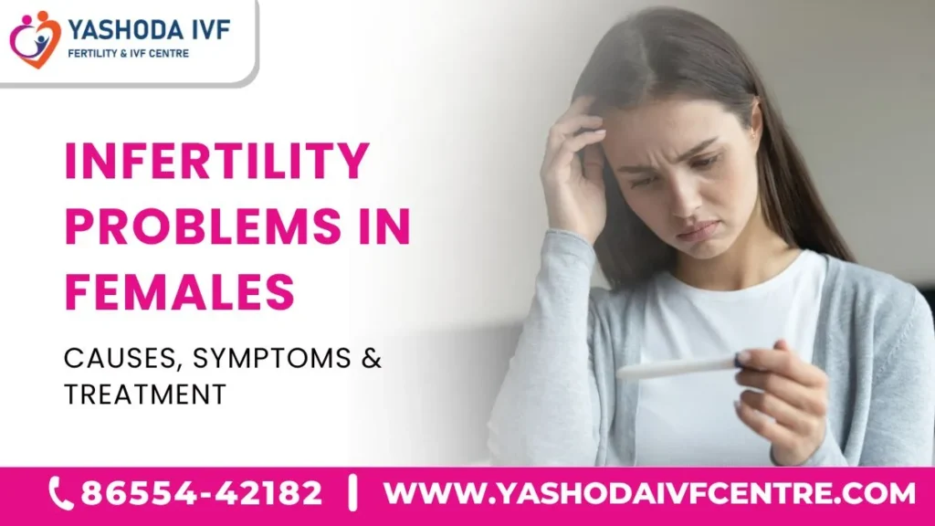 Infertility-Problems-in-Females-Causes-Symptoms-&-Treatment