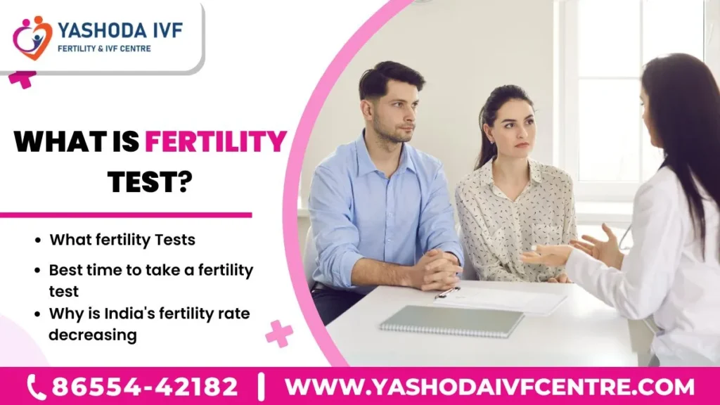 what-is-fetility-test-for-men-and-women-at-yashoda-ivf