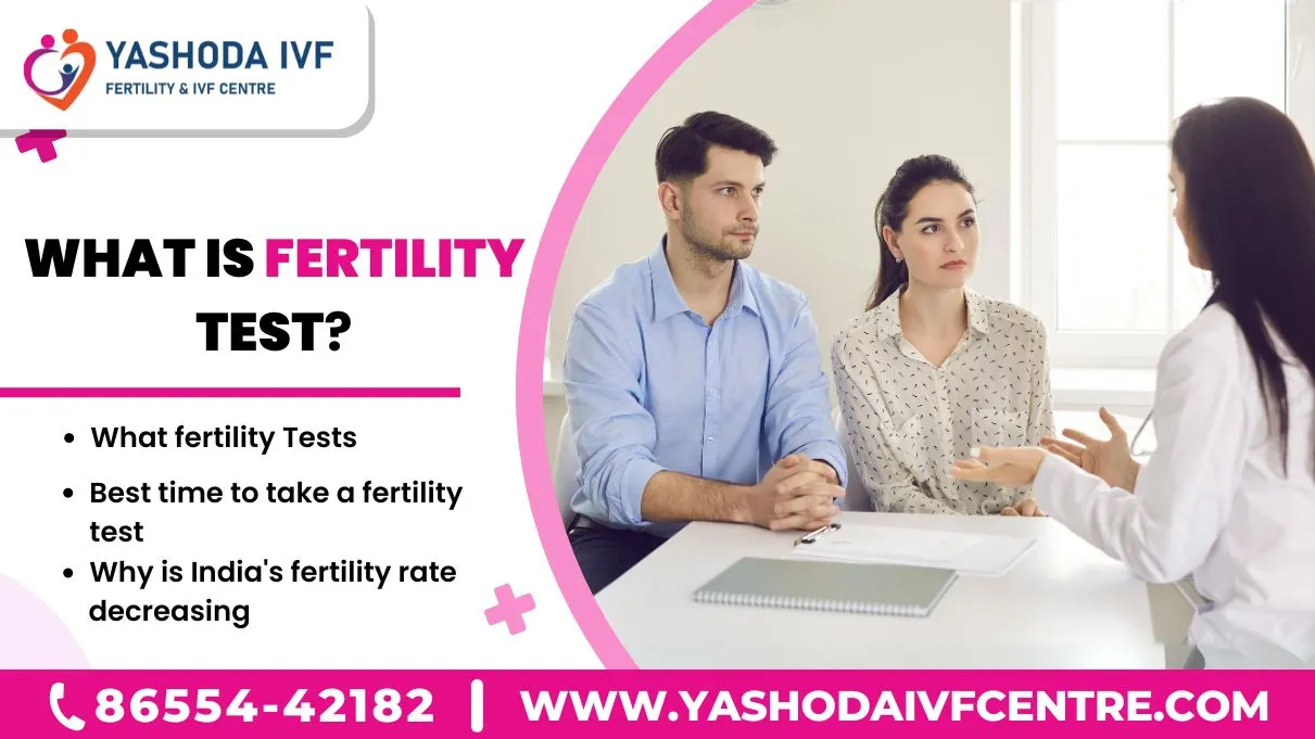what-is-fetility-test-for-men-and-women-at-yashoda-ivf